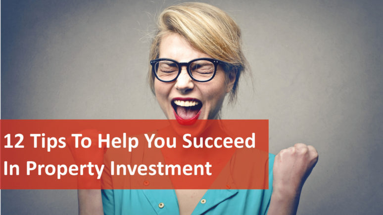 We Love Rentals 12 Tips to Succeed in Property Investment
