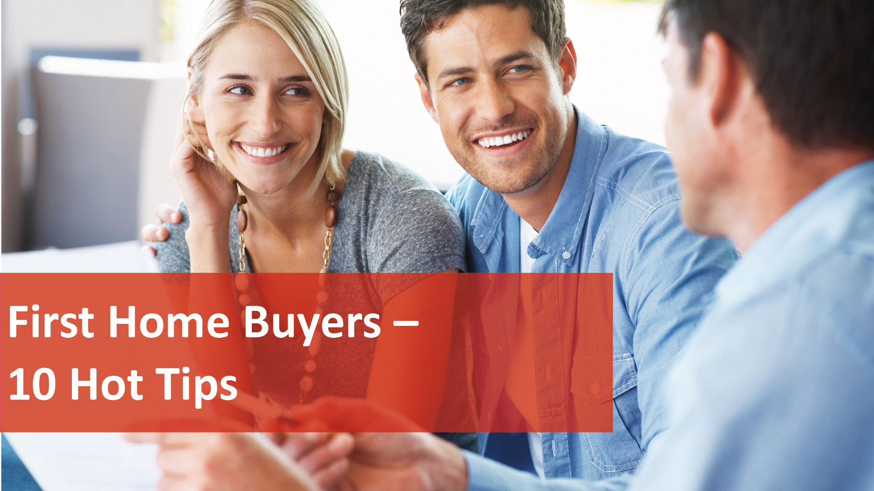 We Love Rentals First Home Buyers 10 Tips