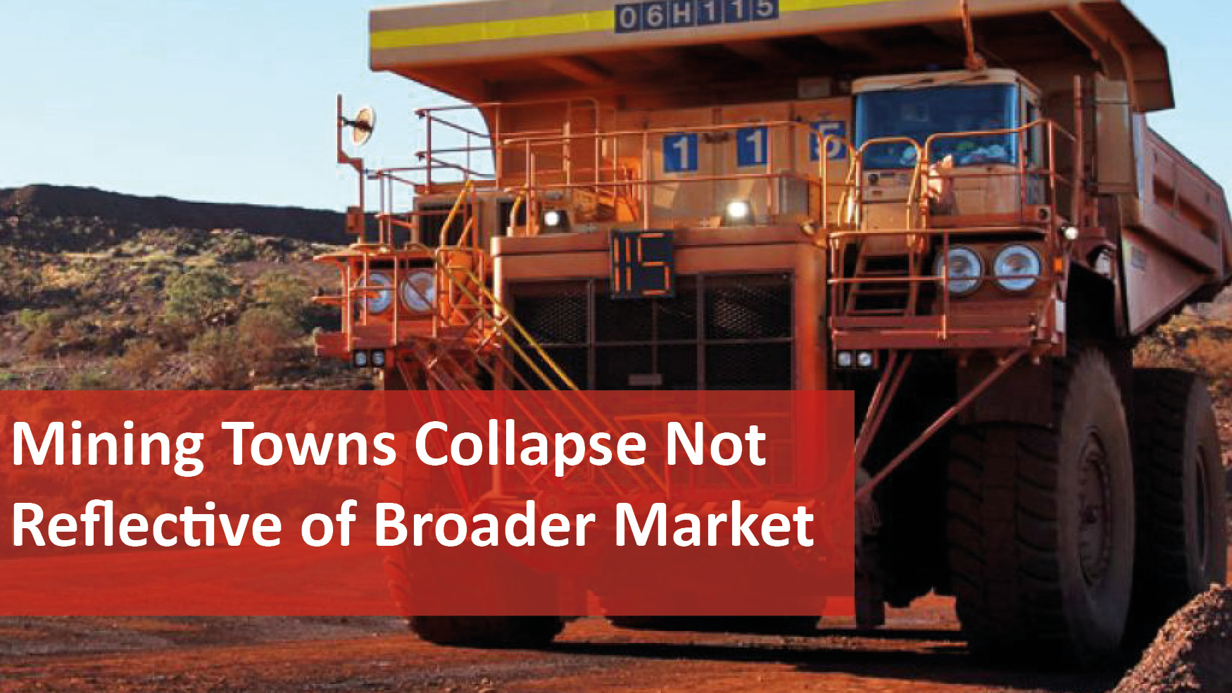 We Love Rentals Mining Towns Collapse Not Reflective of Broader Market