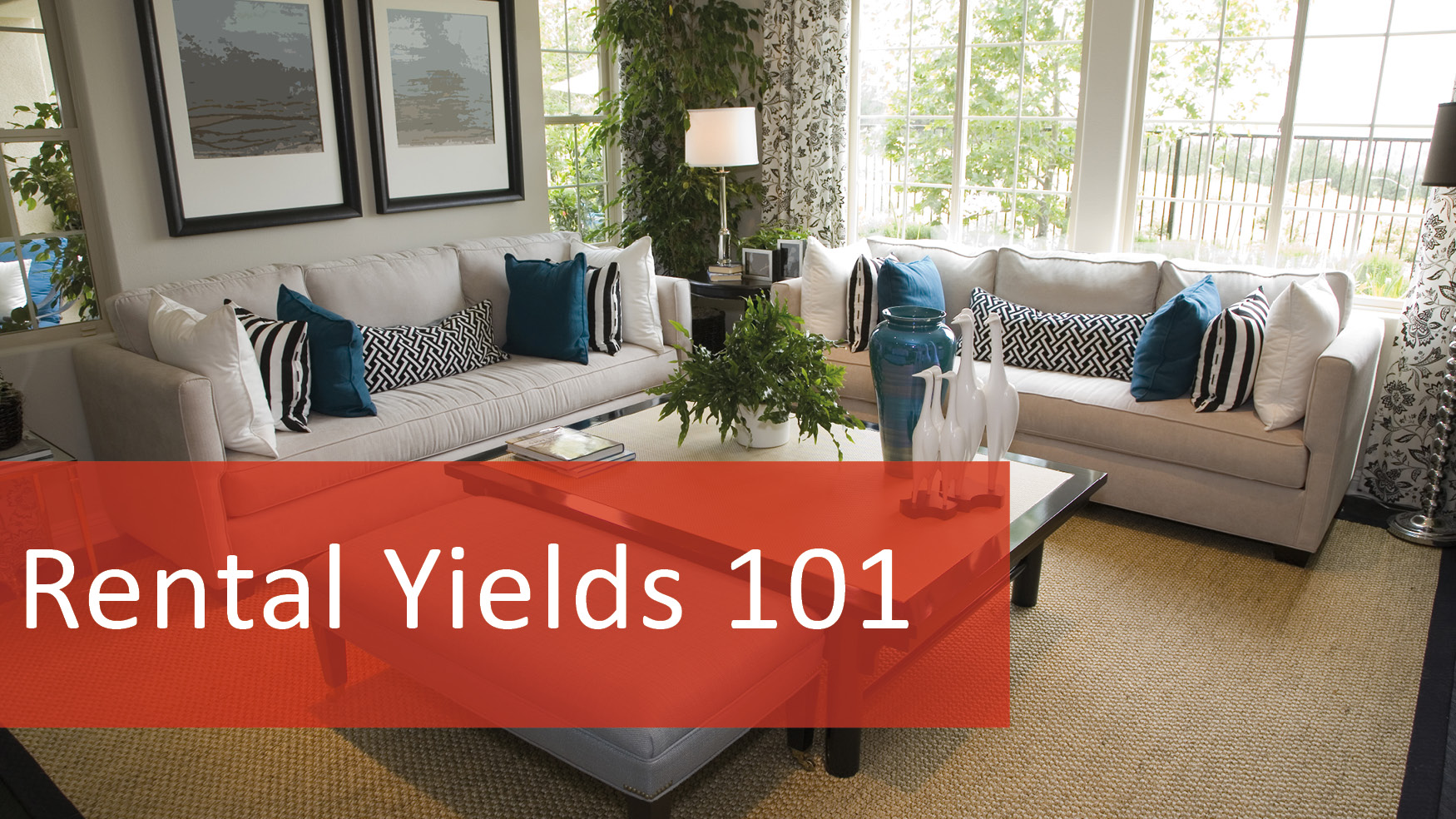 We Love Rentals Rental Yields 101