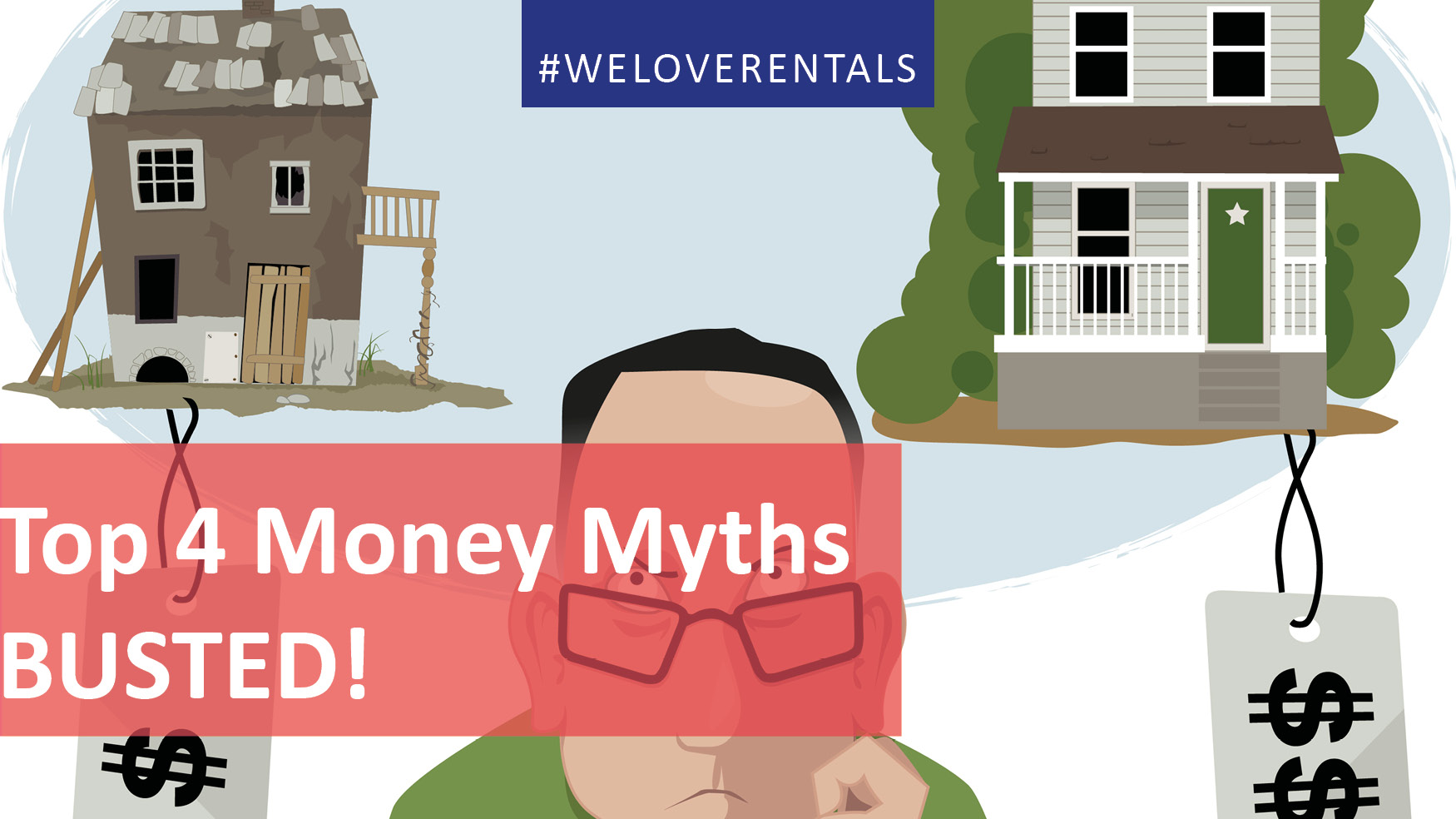 We Love Rentals Top 4 Money Myths Busted