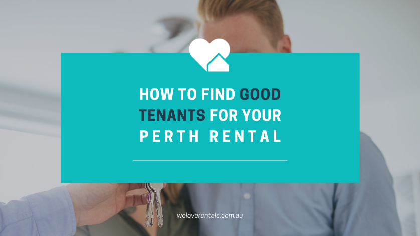 good tenant for your perth rental