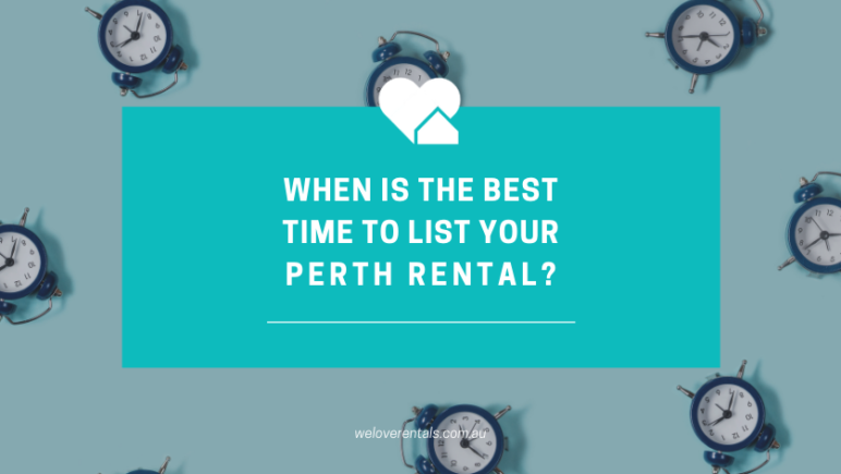 When is the best time to list your rental property in Perth