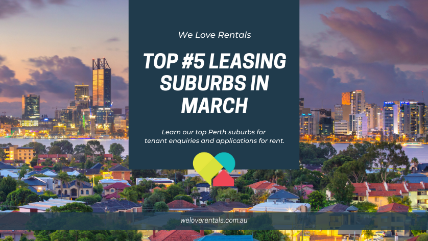 Top leasing suburbs in perth march 2021