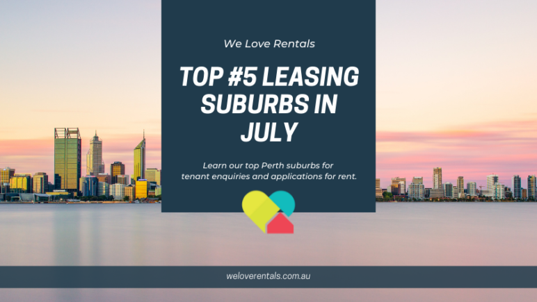 top leasing suburbs in Perth July 2021