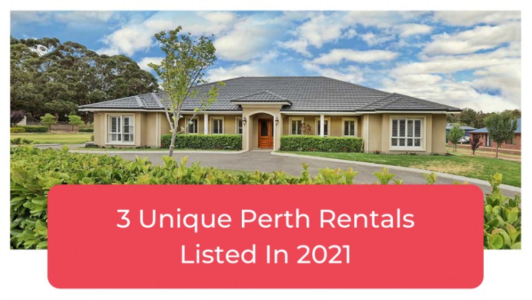 3 Unique Perth Rentals Listed In 2021